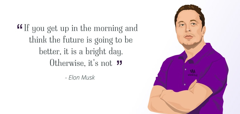 6 Elon Musk Quotes That Will Inspire You to Become a Successful Writer